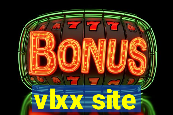 vlxx site